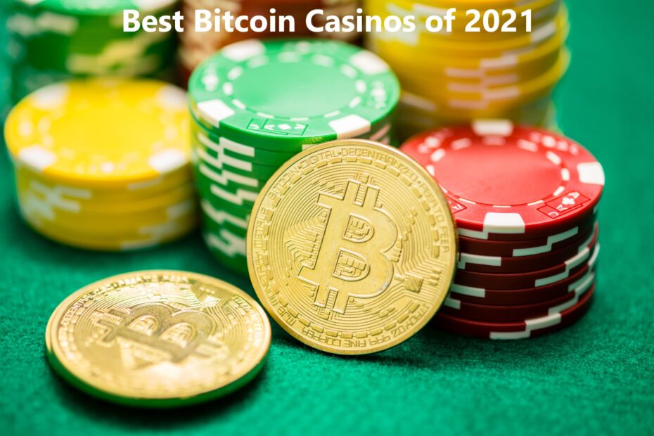 Best Bitcoin Casinos of 2021