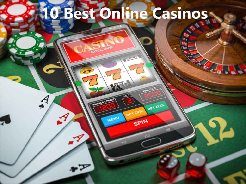 10 Best Online Casinos